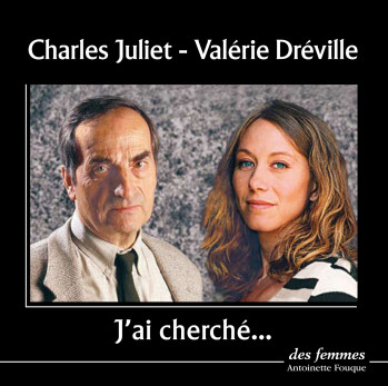 J'AI CHERCHÉ - JULIET/DREVILLE - DES FEMMES