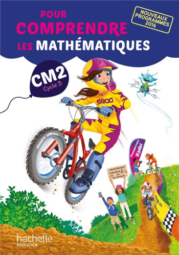 POUR COMPRENDRE LES MATHEMATIQUES CM2 - FICHIER ELEVE - ED. 2017 - VARGAS ANTOINE - HACHETTE