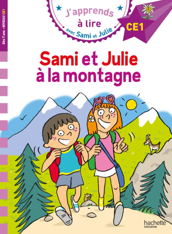 SAMI ET JULIE CE1  SAMI ET JULIE À LA MONTAGNE - Thérèse Bonté - HACHETTE EDUC