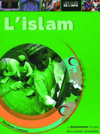 L'ISLAM - Élisabeth Combres - GALLIMARD JEUNE