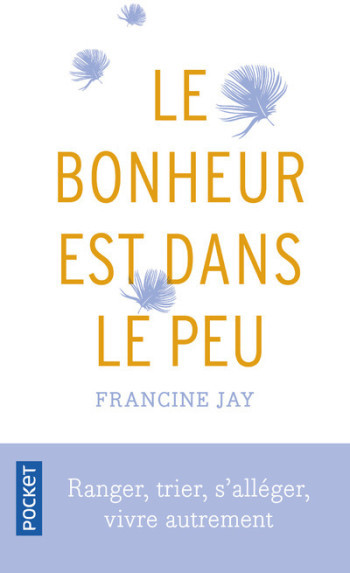 LE BONHEUR EST DANS LE PEU - JAY FRANCINE - POCKET