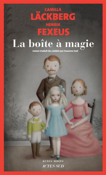 LA BOITE A MAGIE - T01 - LA BOITE A MAGIE - LACKBERG CAMILLA - ACTES SUD