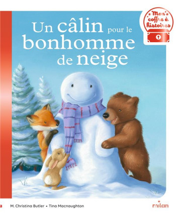 UN CALIN POUR LE BONHOMME DE NEIGE - BUTLER M. CHRISTINA - MILAN