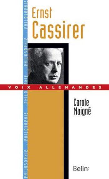 ERNST CASSIRER - MAIGNE CAROLE - Belin