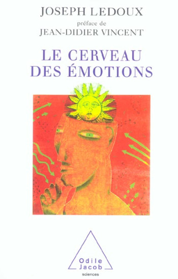 LE CERVEAU DES EMOTIONS - LEDOUX JOSEPH - JACOB