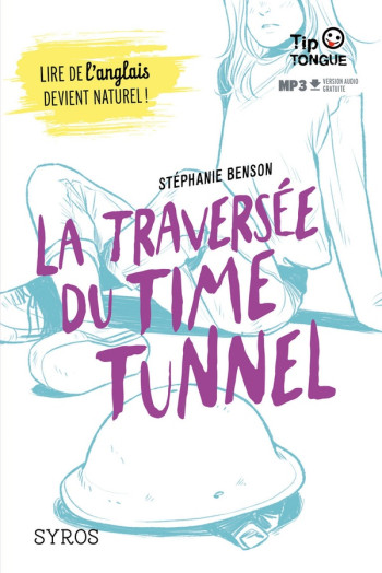 LA TRAVERSEE DU TIME TUNNEL - BENSON/NALIN - Syros