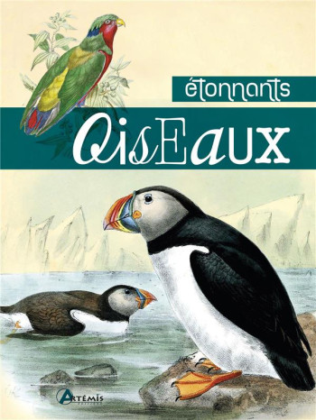 ETONNANTS OISEAUX - COLLECTIF - ARTEMIS