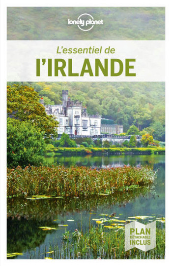 L'ESSENTIEL DE L'IRLANDE 4ED - LONELY PLANET FR - LONELY PLANET