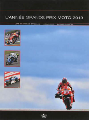 ANNEE GRANDS PRIX MOTO 2013 2014 - SCHERTENLEIB - Chronosports