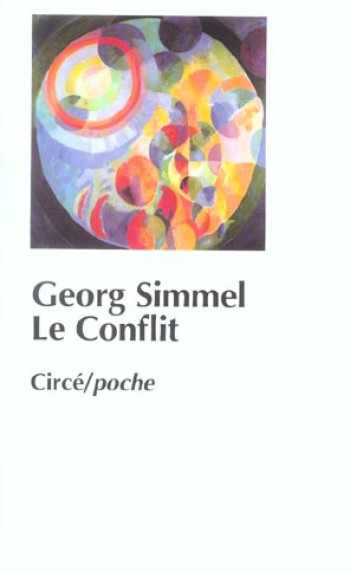 LE CONFLIT - SIMMEL/FREUND - CIRCE