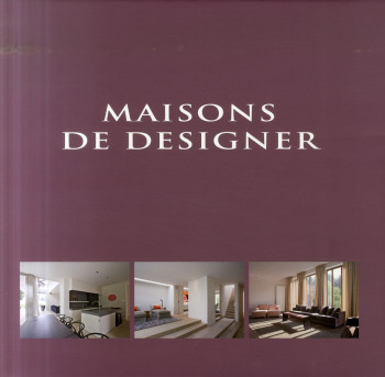 MAISONS DE DESIGNERS - COLLECTIF - BETA PLUS