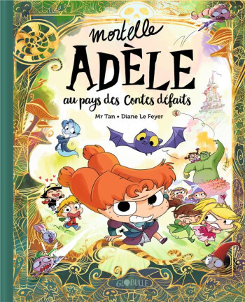 MORTELLE ADELE : AU PAYS DES CONTES DEFAITS - MR TAN/LE FEYER - TOURBILLON