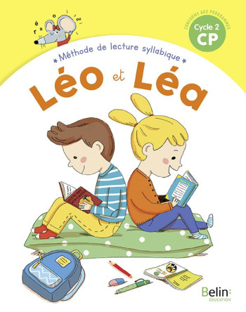 LEO ET LEA 2019 - MANUEL DE LECTURE SYLLABIQUE CP - NOUVELLE EDITION 2019 - CUCHE THERESE - BELIN