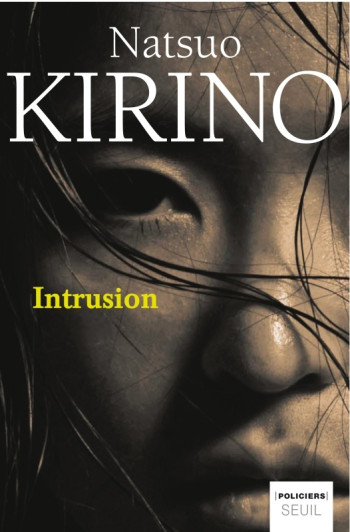 INTRUSION - Natsuo Kirino - SEUIL