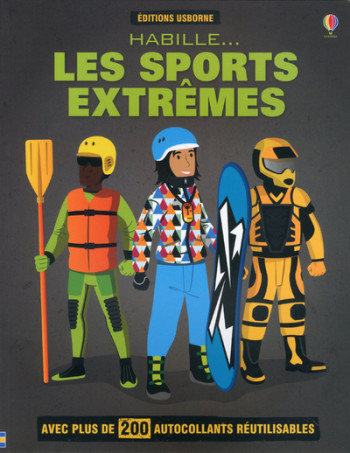 HABILLE... LES SPORTS EXTREMES - GILLESPIE/ORDAS/WAIN - USBORNE