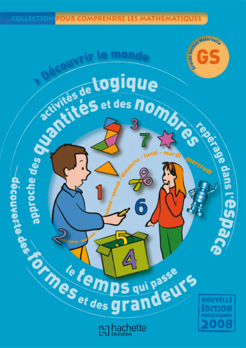 POUR COMPRENDRE LES MATHÉMATIQUES GS - FICHIER DE L'ÉLÈVE - ED.2009 - TRUANT DOMINIQUE - HACHETTE EDUC