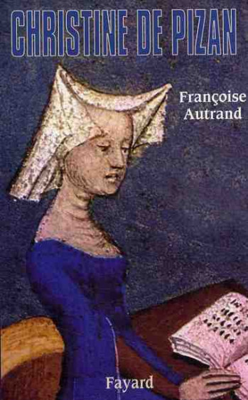 CHRISTINE DE PIZAN - AUTRAND FRANCOISE - FAYARD