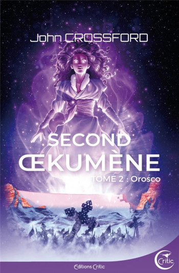 SECOND OEKUMENE T02 - OROSCO - CROSSFORD JOHN - CRITIC