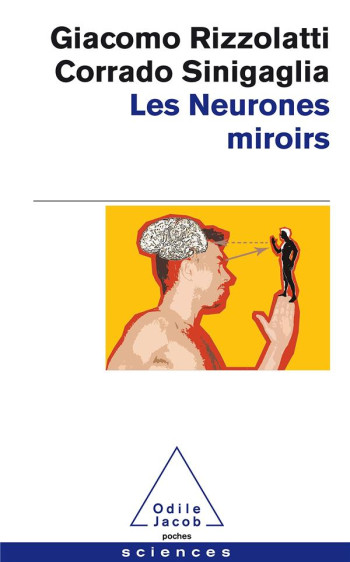 LES NEURONES MIROIRS - RIZZOLATTI - JACOB