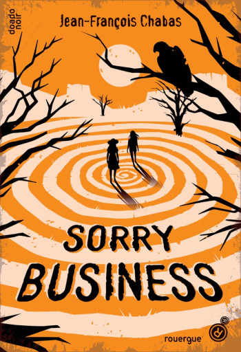 SORRY BUSINESS - CHABAS JEAN-FRANCOIS - ROUERGUE