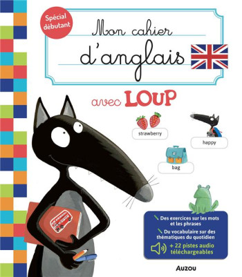 MON CAHIER D'ANGLAIS AVEC LOUP - LALLEMAND/THUILLIER - PHILIPPE AUZOU