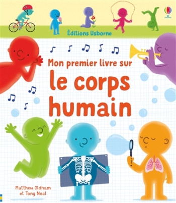 MON PREMIER LIVRE SUR LE CORPS HUMAIN - OLDHAM MATHEW - NC