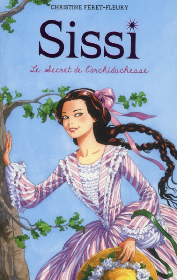 SISSI TOME 1  -  LE SECRET DE L'ARCHIDUCHESSE - FERET-FLEURY CHRISTINE - HACHETTE