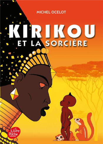 KIRIKOU ET LA SORCIERE - OCELOT MICHEL - HACHETTE