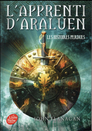 L'APPRENTI D'ARALUEN - TOME 11 - LES HISTOIRES PERDUES - FLANAGAN JOHN - Le Livre de poche jeunesse