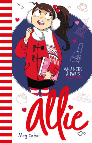 ALLIE T.7 : VACANCES A PARIS - CABOT MEG - HACHETTE