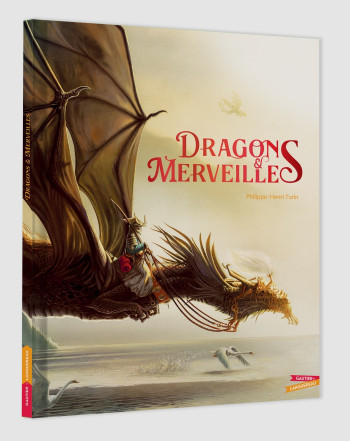 DRAGONS #038; MERVEILLES - Philippe Henri Turin - GAUTIER LANGU.