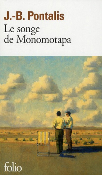 LE SONGE DE MONOMOTAPA - PONTALIS J.-B. - GALLIMARD