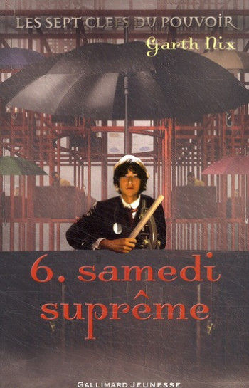 LES SEPT CLEFS DU POUVOIR T.6  -  SAMEDI SUPREME - NIX GARTH - GALLIMARD