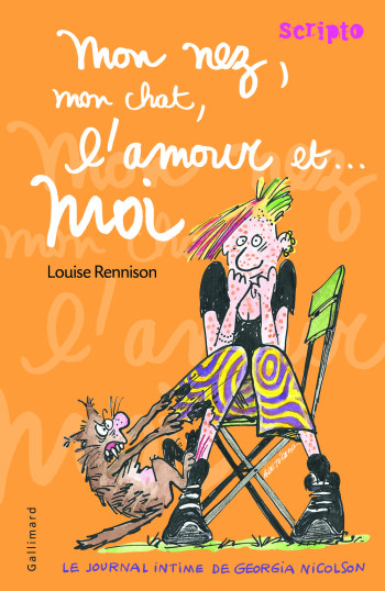 LE JOURNAL INTIME DE GEORGIA NICOLSON (FILM) - MON NEZ, MON CHAT, L'AMOUR ET ... MOI (LIVRE) - Louise Rennison - GALLIMARD JEUNE