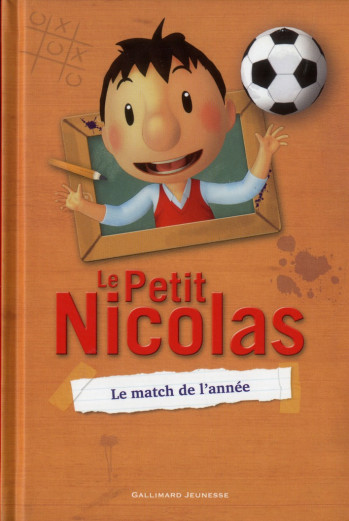 LE PETIT NICOLAS - LE MATCH DE L'ANNEE - LATOUR-BURNEY VALERIE - GALLIMARD