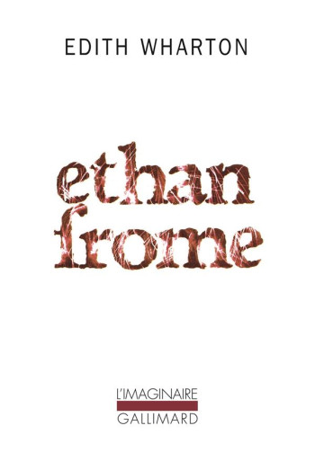 ETHAN FROME - WHARTON EDITH - GALLIMARD