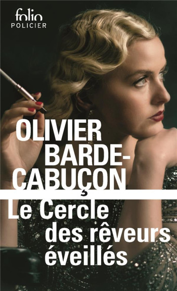 LE CERCLE DES REVEURS EVEILLES - BARDE-CABUCON OLIVIER - GALLIMARD