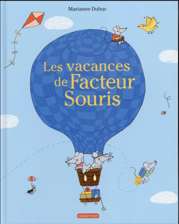 LES VACANCES DE FACTEUR SOURIS - DUBUC MARIANNE - Casterman