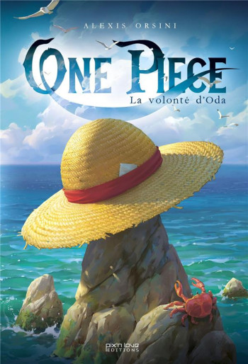 ONE PIECE - LA VOLONTE D'ODA - ORSINI ALEXIS - PIX N LOVE