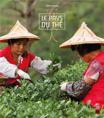 LE PAYS DU THE - TOME 0 - LAYMA YANN - URBAN CHINA