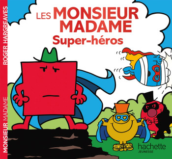 MONSIEUR MADAME - SUPER-HÉROS -  HARGREAVES-A - HACHETTE JEUN.