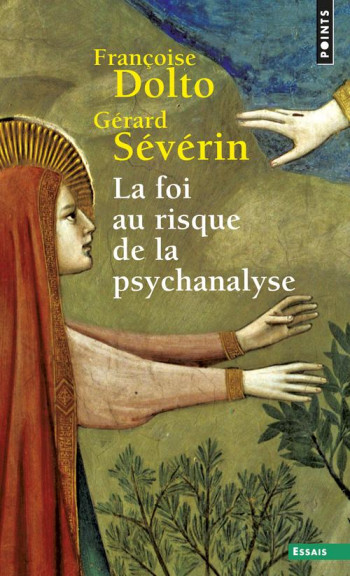 LA FOI AU RISQUE DE LA PSYCHANALYSE - SEVERIN GERARD - SEUIL