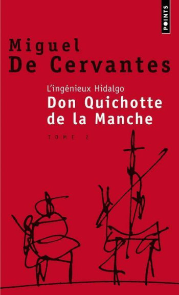 L'INGÉNIEUX HIDALGO DON QUICHOTTE DE LA MANCHE - Miguel de Cervantès - POINTS