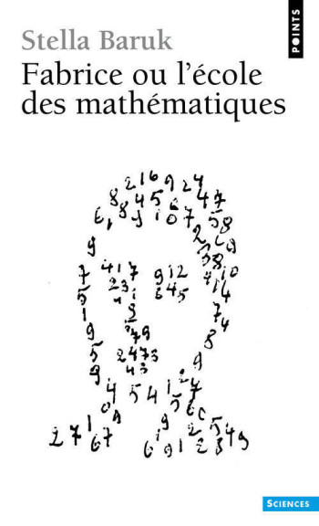 FABRICE OU L'ECOLE DES MATHÉMATIQUES - Stella Baruk - POINTS