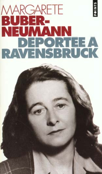 DEPORTEE A RAVENSBRUCK, TOME 2 - PRISONNIERE DE STALINE ET DE HITLER - BUBER-NEUMANN MARGARETE - SEUIL