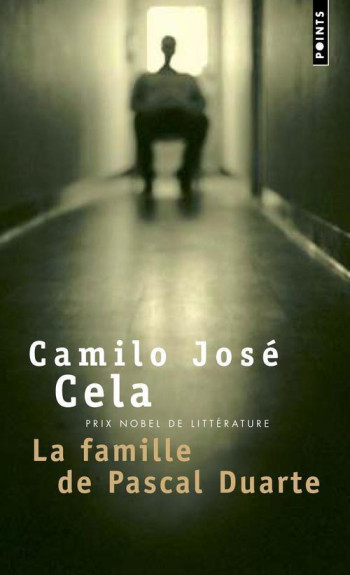 LA FAMILLE DE PASCAL DUARTE - CELA CAMILO JOSE - POINTS LA FAMILLE DE PASCAL DUARTE - CELA CAMILO JOSE - POINTS
