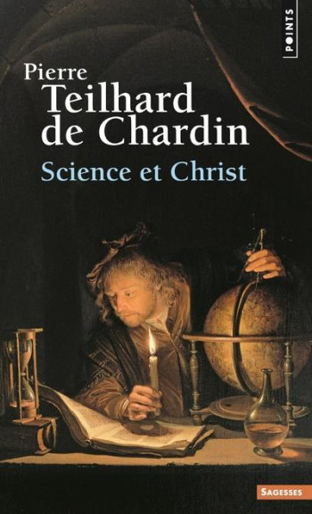 SCIENCE ET CHRIST, OEUVRES - TEILHARD DE CHARDIN PIERRE - SEUIL