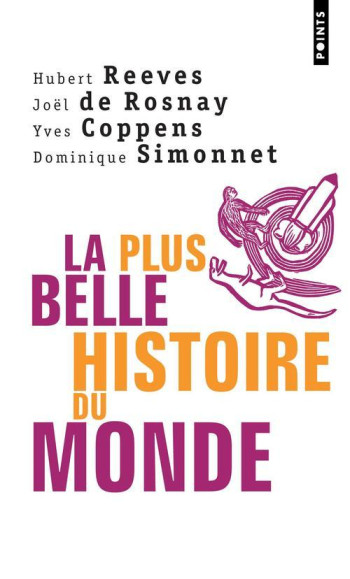 LA PLUS BELLE HISTOIRE DU MONDE - LES SECRETS DE NOS ORIGINES - ROSNAY JOEL DE - SEUIL