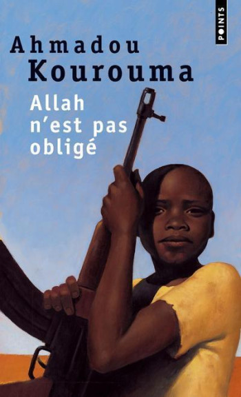 ALLAH N'EST PAS OBLIGÉ - Ahmadou Kourouma - POINTS