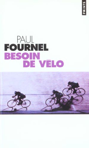 BESOIN DE VELO - FOURNEL PAUL - SEUIL